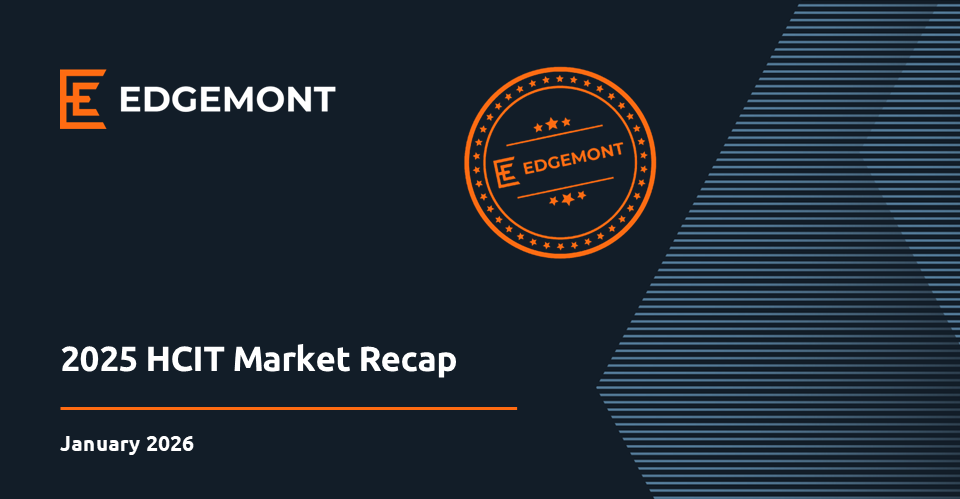 2025 HCIT Market Recap - Edgemont